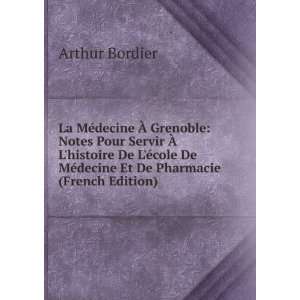   De MÃ©decine Et De Pharmacie (French Edition) Arthur Bordier Books