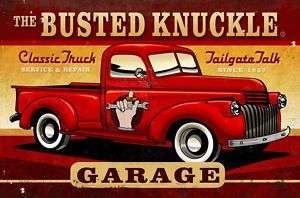 Busted Knuckle Garage Vintage Truck Shop Sign  