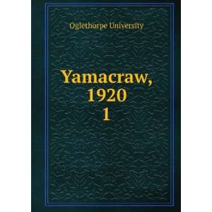  Yamacraw, 1920. 1 Oglethorpe University Books