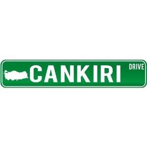  New  Cankiri Drive   Sign / Signs  Turkey Street Sign 