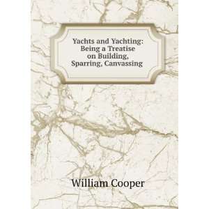   on Building, Sparring, Canvassing . William Cooper  Books