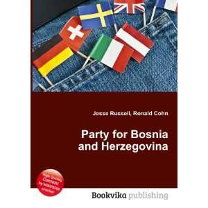  Party for Bosnia and Herzegovina Ronald Cohn Jesse 