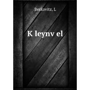  KÌ£leynvÌ£el L Berkovitz Books