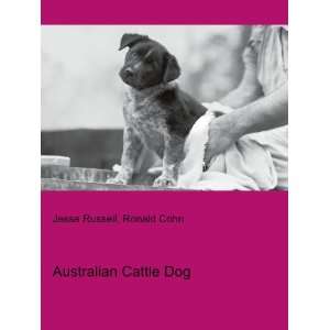  Australian Cattle Dog Ronald Cohn Jesse Russell Books