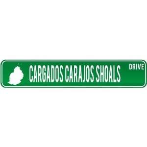  New  Cargados Carajos Shoals Drive   Sign / Signs 