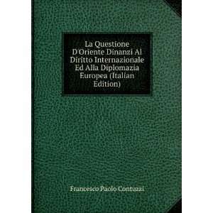   Diplomazia Europea (Italian Edition) Francesco Paolo Contuzzi Books