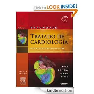 Braunwald Tratado de Cardiología (Spanish Edition) Peter Libby 