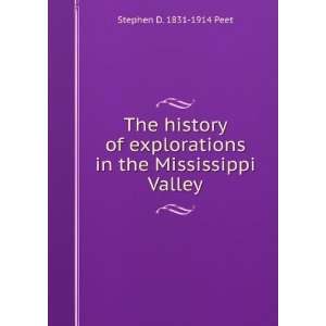   in the Mississippi Valley Stephen D. 1831 1914 Peet Books