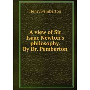   philosophy. By Dr. Pemberton. Henry Pemberton  Books