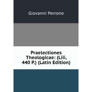   Theologicae (Liii, 440 P.) (Latin Edition) Giovanni Perrone Books