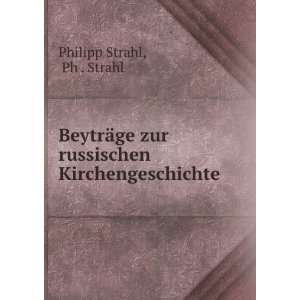   Kirchengeschichte Ph . Strahl Philipp Strahl  Books