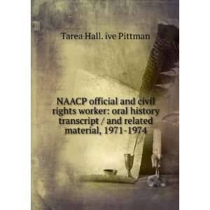   / and related material, 1971 1974 Tarea Hall. ive Pittman Books
