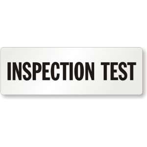  Inspection Test Laminated Vinyl Sign, 6 x 2 Office 