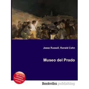  Museo del Prado Ronald Cohn Jesse Russell Books