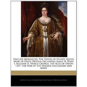   William II, Prince George, the Acts of Union 1707, the War of the