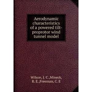   wind tunnel model J. C.,Mineck, R. E.,Freeman, C. E Wilson Books