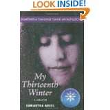 My Thirteenth Winter A Memoir by Samantha Abeel (Jan 1, 2005)