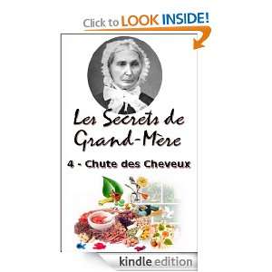 Chute et repousse des Cheveux (Les Secrets de Grand Mère) (French 