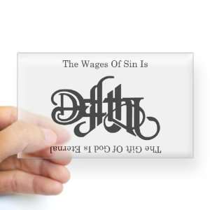   Sticker Clear (Rectangle) The Wages Of Sin Is Death 