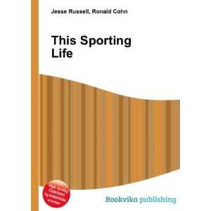  This Sporting Life Ronald Cohn Jesse Russell Books