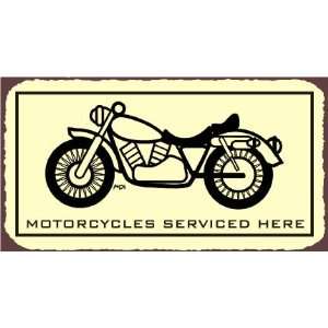 Motorcycles Serviced Here Vintage Metal Art Motorcycle Retro Tin Sign
