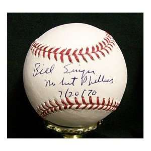 Bill Singer Autographed Baseball No Hit Phillies 7/20/70   Autographed 