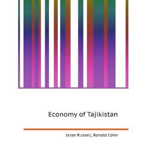  Economy of Tajikistan Ronald Cohn Jesse Russell Books