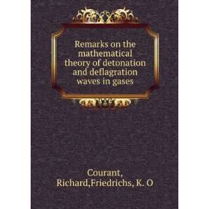   deflagration waves in gases Richard,Friedrichs, K. O Courant Books