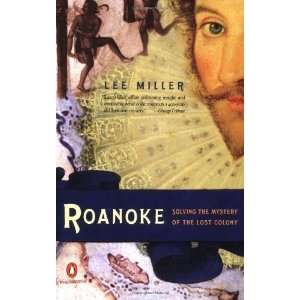  Roanoke Solving the Mystery of the Lost Colony [Paperback 