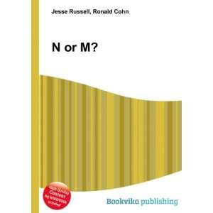  N or M? Ronald Cohn Jesse Russell Books