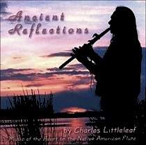   copy of charles littleleaf s ancient reflections cd prefer to purchase