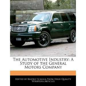   of the General Motors Company (9781241713010) Beatriz Scaglia Books