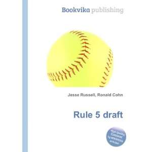  Rule 5 draft Ronald Cohn Jesse Russell Books