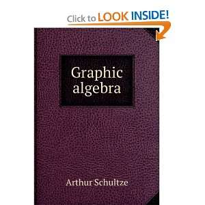  Graphic algebra Arthur Schultze Books