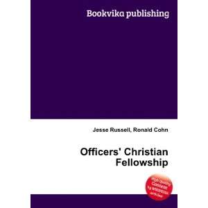  Officers Christian Fellowship Ronald Cohn Jesse Russell 