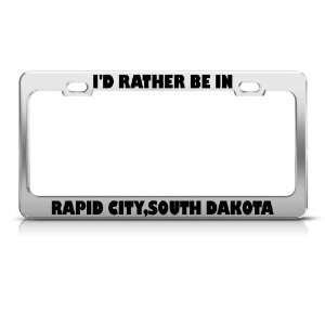  Rather In Rapid City South Dakota license plate frame 