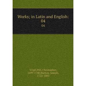  Works; in Latin and English. 04 Pitt, Christopher, 1699 