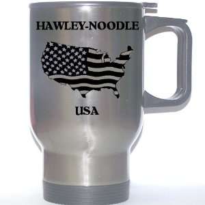  US Flag   Hawley Noodle, Texas (TX) Stainless Steel Mug 