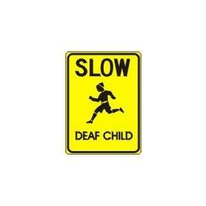  Metal traffic Sign Slow   Deaf Child (Warning Sign 