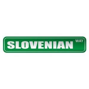   SLOVENIAN WAY  STREET SIGN COUNTRY SLOVENIA