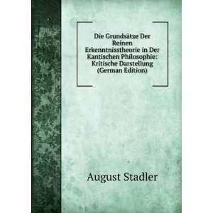    Kritische Darstellung (German Edition) August Stadler Books