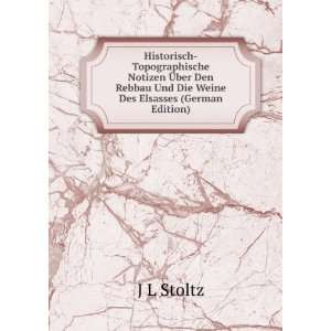   Rebbau Und Die Weine Des Elsasses (German Edition) J L Stoltz Books