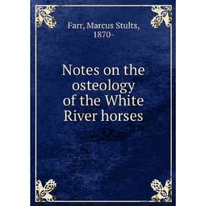   osteology of the White River horses Marcus Stults, 1870  Farr Books