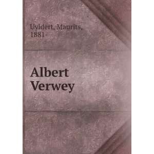  Albert Verwey Maurits, 1881  Uyldert Books