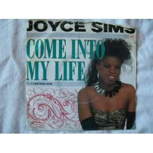  JOYCE SIMS Come Into My Life 7 45 Joyce Sims Music