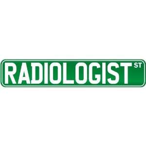  New  Radiologist Street Sign Signs  Street Sign 
