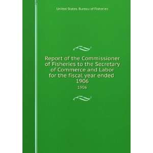 Report of the Commissioner of Fisheries to the Secretary of Commerce 