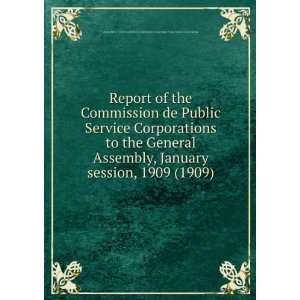  Report of the Commission de Public Service Corporations to 