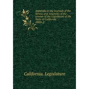   Legislature of the State of California. 1885v.2 California