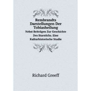   Des Starstichs. Eine Kulturhistorische Studie Richard Greeff Books